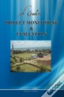 A Guide To Project Monitoring & Evaluation