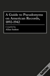 Capa do artigo A Guide To Pseudonyms On American Recordings, 1892-1942