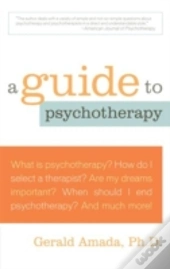 A Guide To Psychotherapy