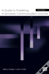 A Guide To Publishing In Scholarly Communication Journals