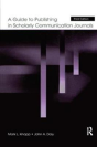 A Guide To Publishing In Scholarly Communication Journals - Preview