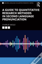 A Guide To Quantitative Research Methods In Second Language Pronunciation