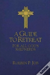 A Guide To Retreat For All God'S Shepherds