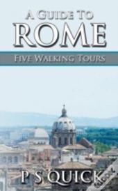 A Guide To Rome: Five Walking Tours
