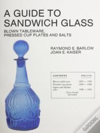 A Guide To Sandwich Glass