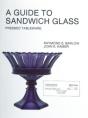 A Guide To Sandwich Glass - Preview