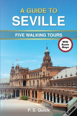 Capa do artigo A Guide To Seville - Five Walking Tours