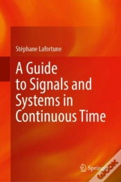 Capa do artigo A Guide To Signals And Systems In Continuous Time