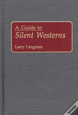 Capa do artigo A Guide To Silent Westerns