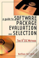 A Guide To Software Package Evaluation And Selection
