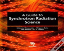 A Guide To Synchrotron Radiation Science
