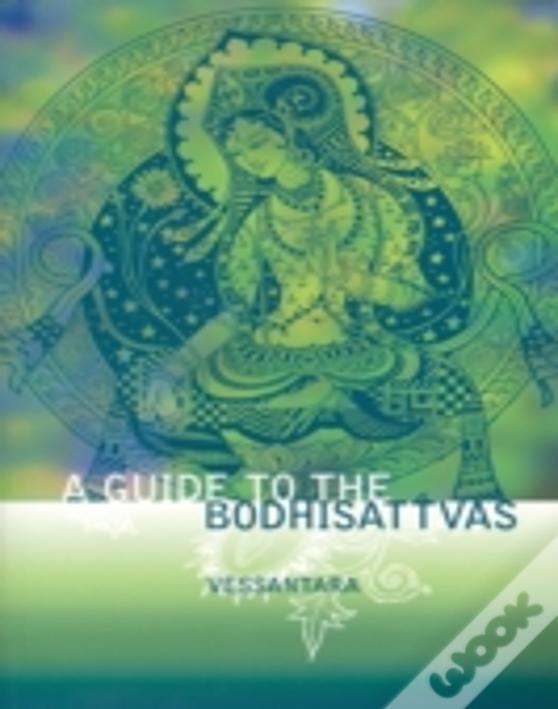 A Guide To The Bodhisattvas