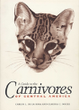 A Guide To The Carnivores Of Central America - Preview