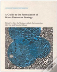A Guide To The Formulation Of Water Resources Strategy