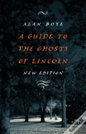Capa do artigo A Guide To The Ghosts Of Lincoln