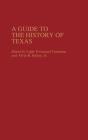 A Guide To The History Of Texas - Preview