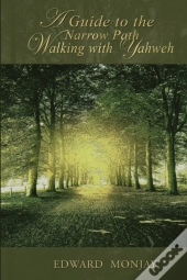 A Guide To The Narrow Path Walking With Yahweh