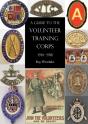 A Guide To The Volunteer Training Corps 1914-1918 - Preview