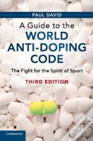 A Guide To The World Anti-Doping Code