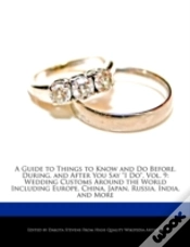 Capa do artigo A Guide To Things To Know And Do Before, During, And After You Say I Do, Vol. 9