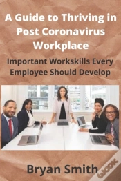 Capa do artigo A Guide To Thriving In Post Coronavirus Workplace