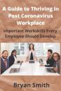 A Guide To Thriving In Post Coronavirus Workplace - Preview