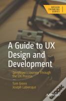 A Guide To Ux Design And Development
