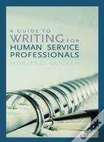 A Guide To Writing For Human Service Professionals