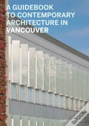 Capa do artigo A Guidebook To Contemporary Architecture In Vancouver