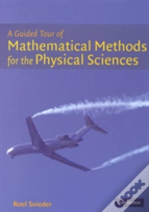 A Guided Tour Of Mathematical Methods
