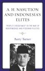 A. H. Nasution And Indonesia'S Elites - Preview