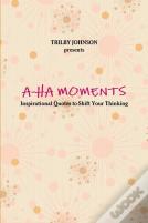 A-Ha Moments