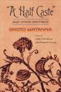 "A Half Caste" And Other Writings - Preview