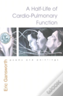 A Half-Life Of Cardio-Pulmonary Function
