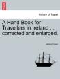 A Hand Book For Travellers In Ireland .. - Preview