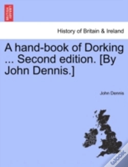 Capa do artigo A Hand-Book Of Dorking ... Second Edition. (By John Dennis.)