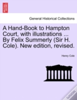 Capa do artigo A Hand-Book To Hampton Court, With Illus