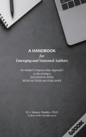 A Handbook For Emerging And Seasoned Authors