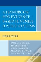 A Handbook For Evidence-Based Juvenile Justice Systems