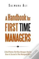A Handbook For First Time Managers