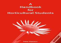 A Handbook For Horticultural Students