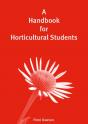 A Handbook For Horticultural Students - Preview