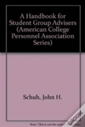 A Handbook For Student Group Advisers
