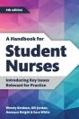 A Handbook For Student Nurses, Fourth Edition - Preview
