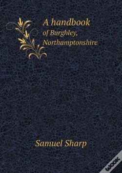 Capa do artigo A Handbook Of Burghley, Northamptonshire