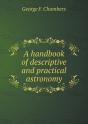 A Handbook Of Descriptive And Practical Astronomy - Preview