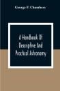 A Handbook Of Descriptive And Practical Astronomy - Preview