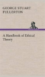 A Handbook Of Ethical Theory - Preview