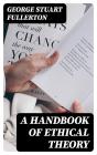 A Handbook Of Ethical Theory - Preview