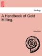 A Handbook Of Gold Milling. - Preview